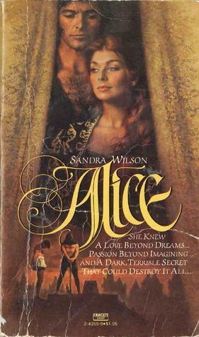 Alice by Sandra Wilson