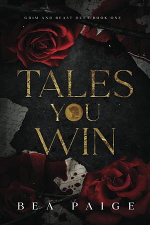 Tales You Win by Bea Paige