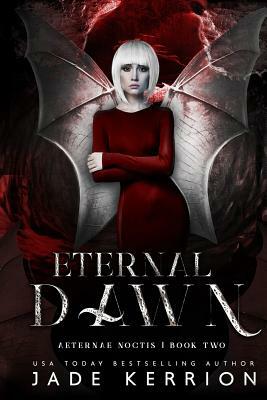 Eternal Dawn by Jade Kerrion