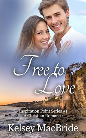 Free to Love by Kelsey MacBride