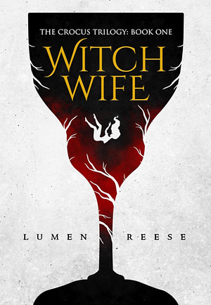 Witch Wife by Lumen Reese