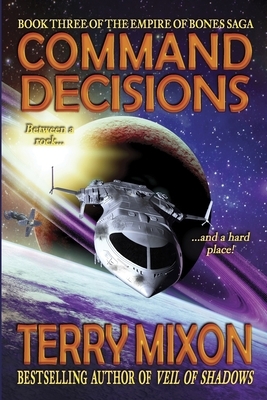 Command Decisions by Terry Mixon