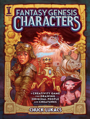 Fantasy Genesis Characters: A Creativity Game for Drawing Original People and Creatures by Chuck Lukacs