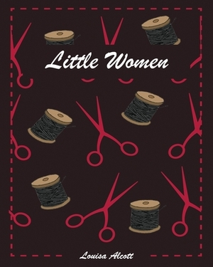 Little Women (Annotated) by Louisa May Alcott