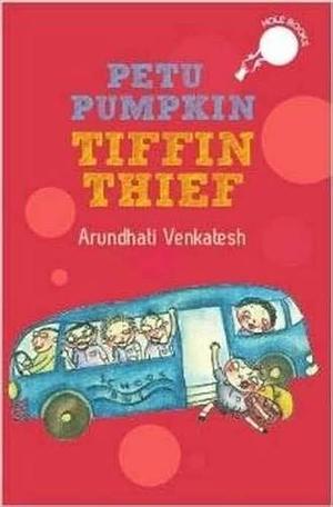 Petu Pumpkin Tiffin Thief by Arundhati Venkatesh