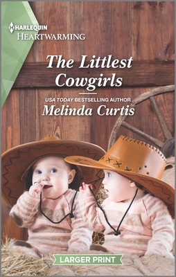 The Littlest Cowgirls by Melinda Curtis