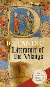 Icelandic Literature of the Vikings by Ármann Jakobsson