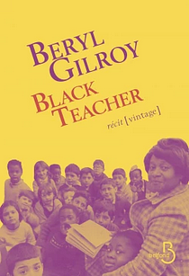 Black Teacher by Beryl Gilroy