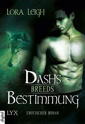 Breeds: Dashs Bestimmung by Lora Leigh