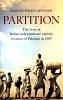 Partition: The story of Indian Independence and the Creation of Pakistan in 1947 by Barney White-Spunner