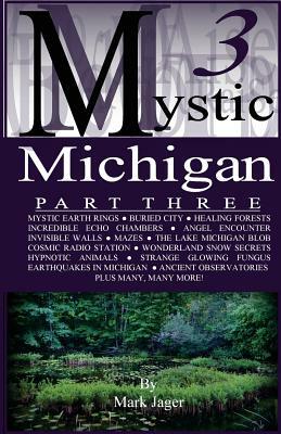 Mystic Michigan Part 3 by Mark Jager