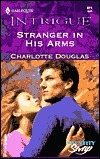 Stranger in His Arms by Charlotte Douglas