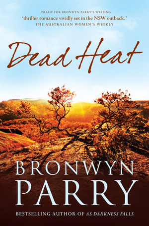 Dead Heat by Bronwyn Parry