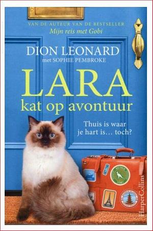 Lara, kat op avontuur by Dion Leonard, Sophie Pembroke