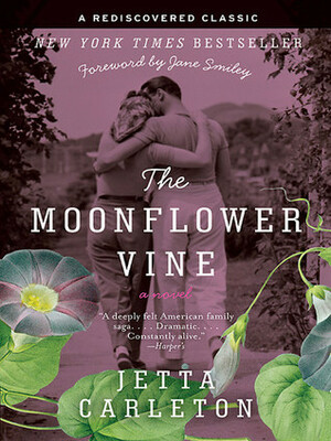 The Moonflower Vine by Jetta Carleton