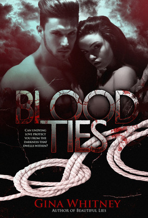 Blood Ties by Gina Whitney