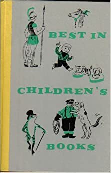 Best in Children's Books, Volume 30 by Mary Macnab, Rose Fyleman, Lilian Moore, Charles Perrault, Charles Kingsley, Leone Adelson, Laura Bannon