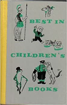 Best in Children's Books, Volume 30 by Mary Macnab, Lilian Moore, Charles Kingsley, Rose Fyleman, Charles Perrault, Leone Adelson, Laura Bannon