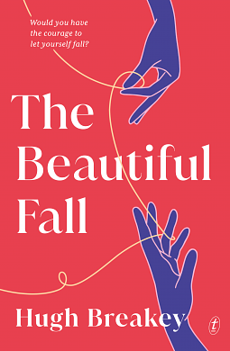 The Beautiful Fall by Hugh Breakey