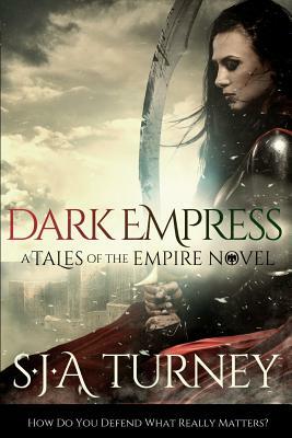Dark Empress by S.J.A. Turney