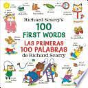 Richard Scarry's 100 First Words/Las primeras 100 palabras de Richard Scarry by Richard Scarry