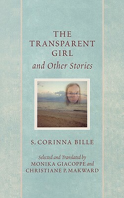 The Transparent Girl and Other Stories by Corinna Bille
