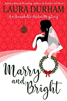 Marry and Bright by Laura Durham