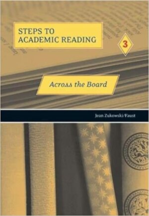 Across the Board: Building Academic Reading Skills by Jean Zukowski/Faust