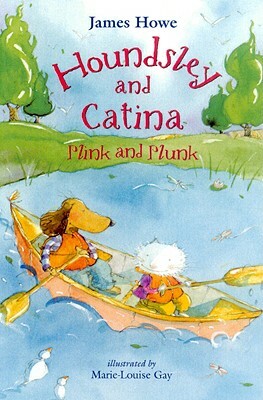 Houndsley and Catina Plink and Plunk: Candlewick Sparks by James Howe