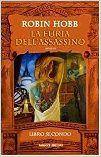 La furia dell'assassino by Paola Bruna Cartoceti, Robin Hobb