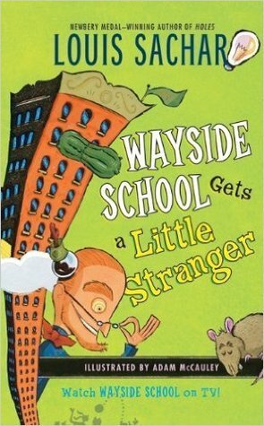 Wayside School 3-Book Set: Wayside School Gets a Little Stranger, Wayside School is Falling Down, Sideway Stories from Wayside School by Louis Sachar