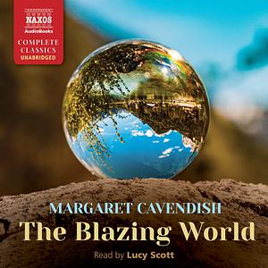 The Blazing World by Margaret Cavendish