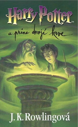 Harry Potter a princ dvojí krve by J.K. Rowling