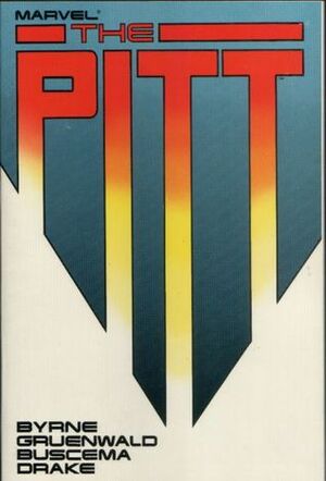 The Pitt by Mark Gruenwald, Stan Drake, John Byrne, Sal Buscema