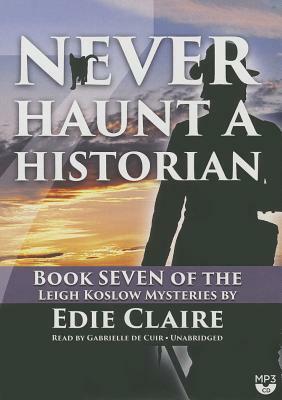 Never Haunt a Historian by Edie Claire