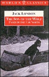 The Son of the Wolf: Tales of the Far North by Jack London