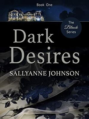 Dark Desires by Sallyanne Johnson