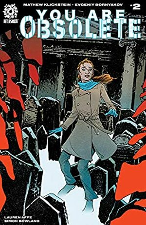 You Are Obsolete #2 by Lauren Affe, Andy Clarke, Mathew Klickstein, José Villarrubia, Simon Bowland, Evgeniy Bornyakov