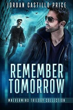 Remember Tomorrow by Jordan Castillo Price