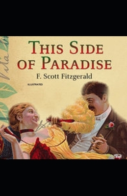 This Side of Paradise Illustrated by F. Scott Fitzgerald