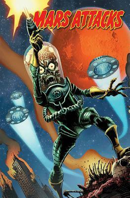Mars Attacks, Volume 1: Attack from Space by John Layman