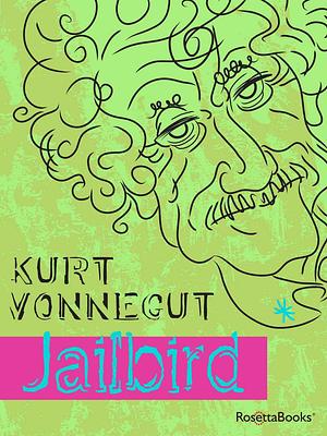 Jailbird by Kurt Vonnegut