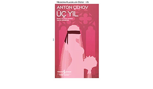 Üç Yıl by William Fiennes, Anton Chekhov