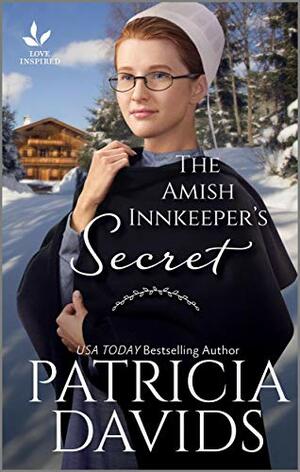 The Amish Innkeeper's Secret by Patricia Davids