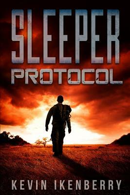 Sleeper Protocol by Kevin Ikenberry