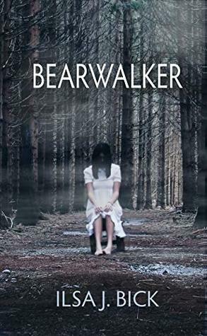 BEARWALKER by Ilsa J. Bick