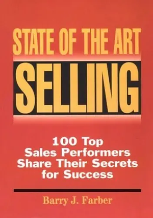 State of the Art Selling by Barry J. Farber