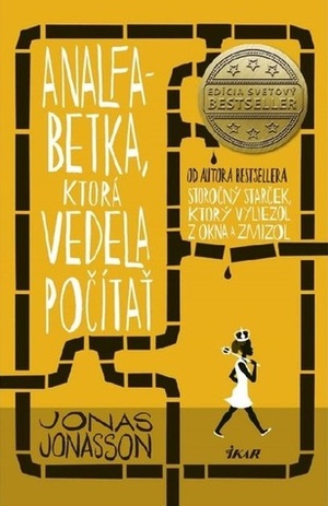 Analfabetka, ktorá vedela počítať by Jonas Jonasson