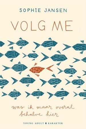 Volg me by Sophie Jansen