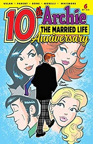 Archie: The Married Life - 10th Anniversary #6 by J. Bone, Michael Uslan, Jack Morelli, Dan Parent, Glenn Whitmore